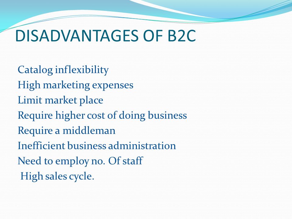 B2C Advantages and Disadvantages